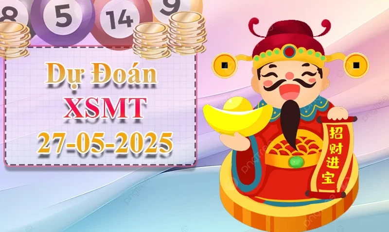 XO88 Dự đoán XSMT ngày 27/05 – Dự đoán XSMT hôm nay