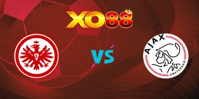 XO88 Nhận định soi kèo Eintracht Frankfurt vs Ajax, 0h45 14/03/2025