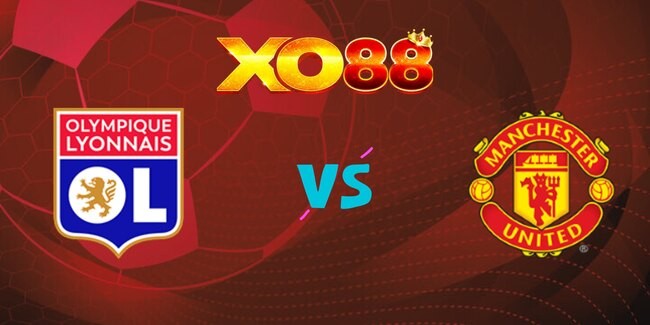 XO88 Nhận định soi kèo Lyonnais vs Manchester United, 02h00 – 11/04/2025