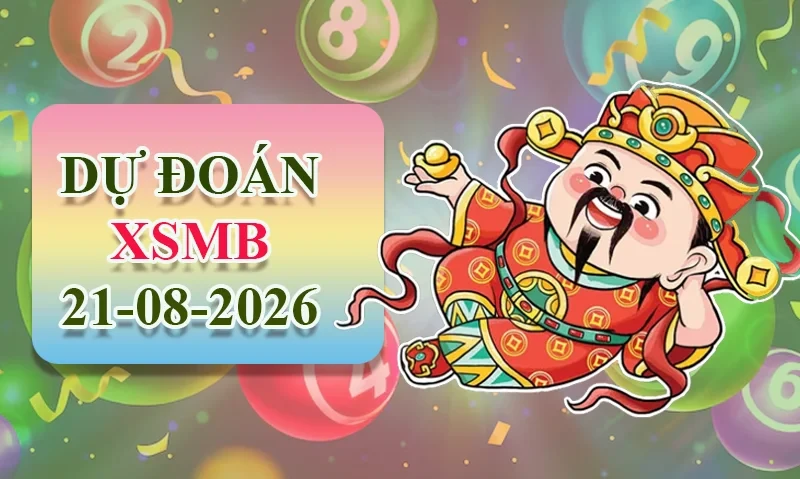 XO88 Dự đoán XSMB ngày 21/08 - Dự đoán XSMB hôm nay
