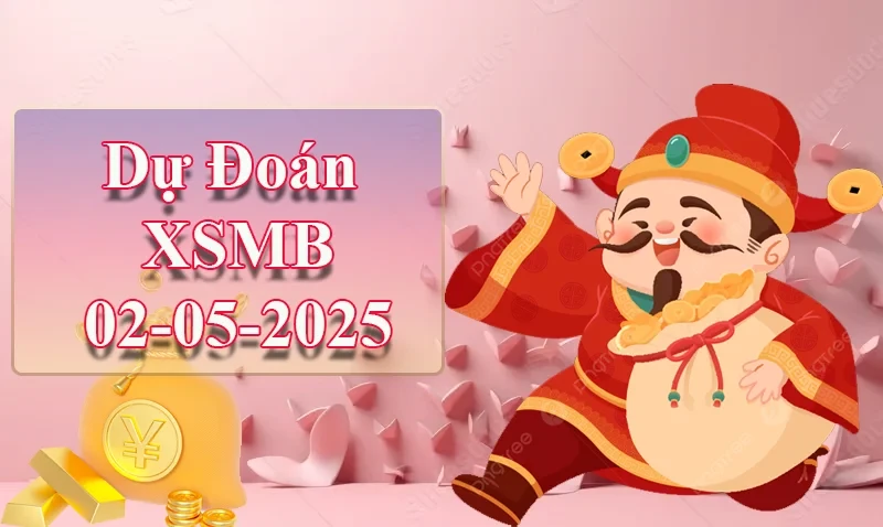 XO88 Dự đoán XSMB ngày 02/05 – Dự đoán XSMB hôm nay