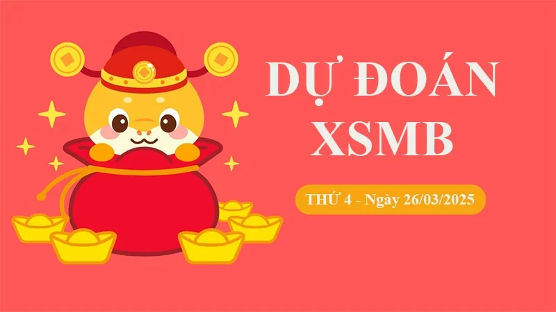 XO88 Dự đoán XSMB ngày 26/03 – Dự đoán XSMB hôm nay