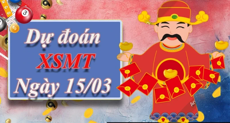 XO88 Dự đoán XSMT ngày 15/03 – Dự đoán XSMT hôm nay