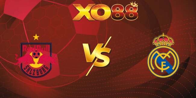 XO88 Nhận định soi kèo RB Salzburg vs Real Madrid, 08h00 – 27/06/2025