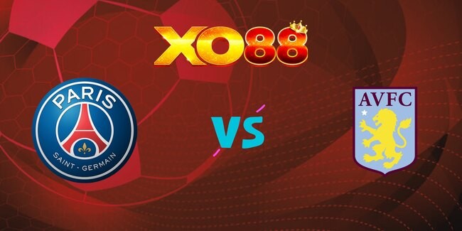 XO88 Nhận định soi kèo PSG vs Aston Villa, 02h00 – 10/04/2025