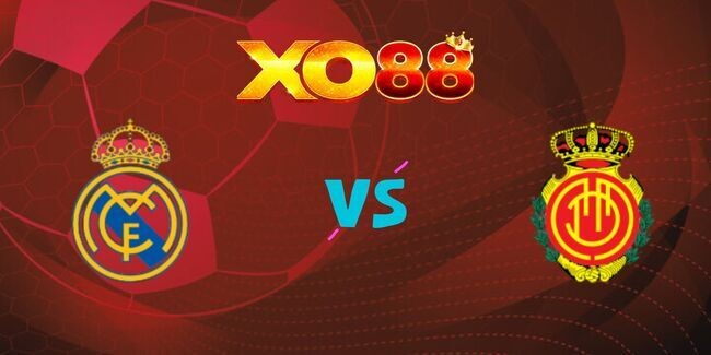 XO88 Nhận định soi kèo Real Madrid vs Mallorca, 0h00 – 16/05/2025