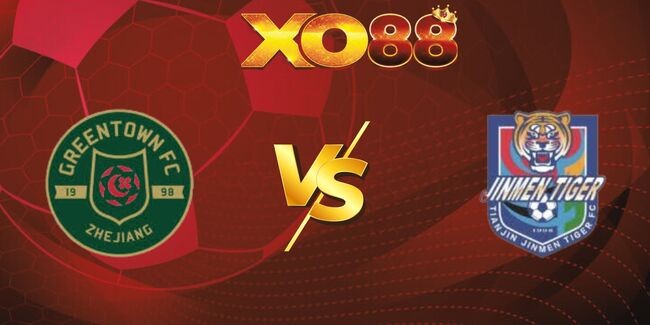 XO88 Nhận định soi kèo Zhejiang FC vs Tianjin Jinmen Tiger, 18h35 ngày 20/08