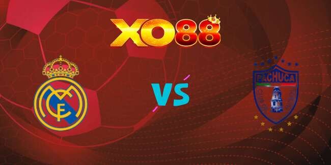 XO88 Nhận định soi kèo Real Madrid vs Pachuca, 02h00 – 23/06/2025