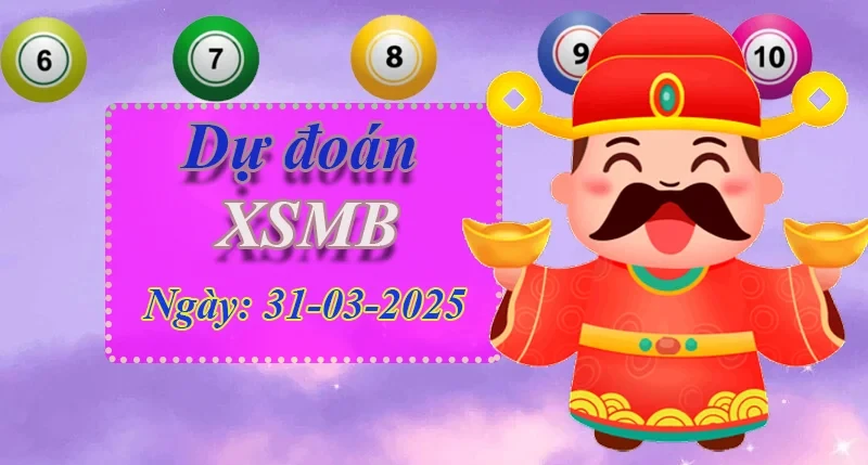 XO88 Dự đoán XSMB ngày 31/03 – Dự đoán XSMB hôm nay