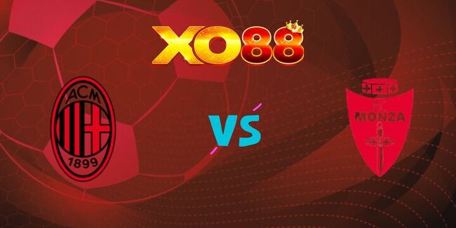 XO88 Nhận định soi kèo AC Milan vs Monza, 01h45 – 25/05/2025