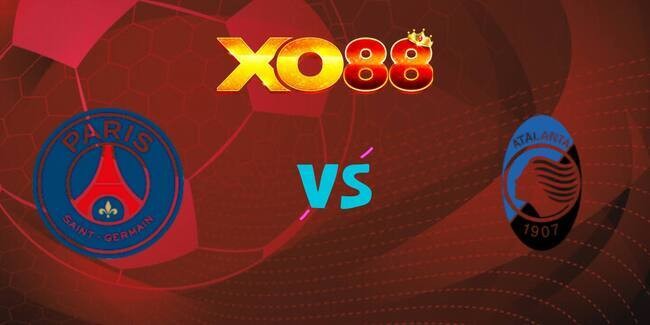 XO88 Nhận định soi kèo Paris Saint Germain vs Atalanta, 02h00 ngày 18/09/2025
