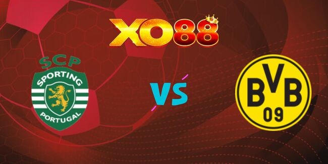XO88 Nhận định soi kèo Sporting Lisbon vs Dortmund, 03h00 ngày 12/02/2025