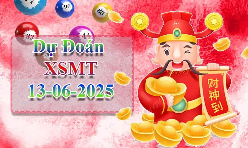 XO88 Dự đoán XSMT ngày 13/06 – Dự đoán XSMT hôm nay