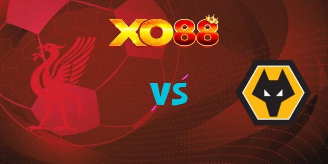 XO88 Nhận định soi kèo Liverpool vs Wolves lúc 21h00 ngày 16/02/2025