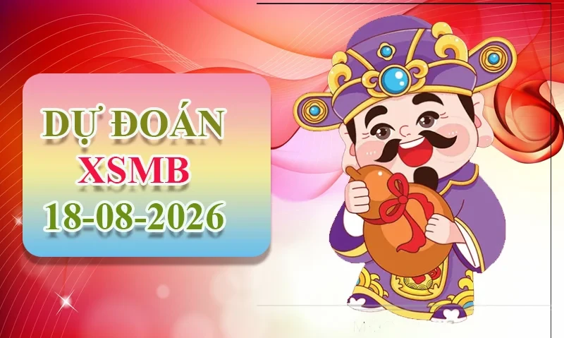 XO88 Dự đoán XSMB ngày 18/08 - Dự đoán XSMB hôm nay