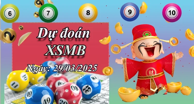 XO88 Dự đoán XSMB ngày 29/03 – Dự đoán XSMB hôm nay