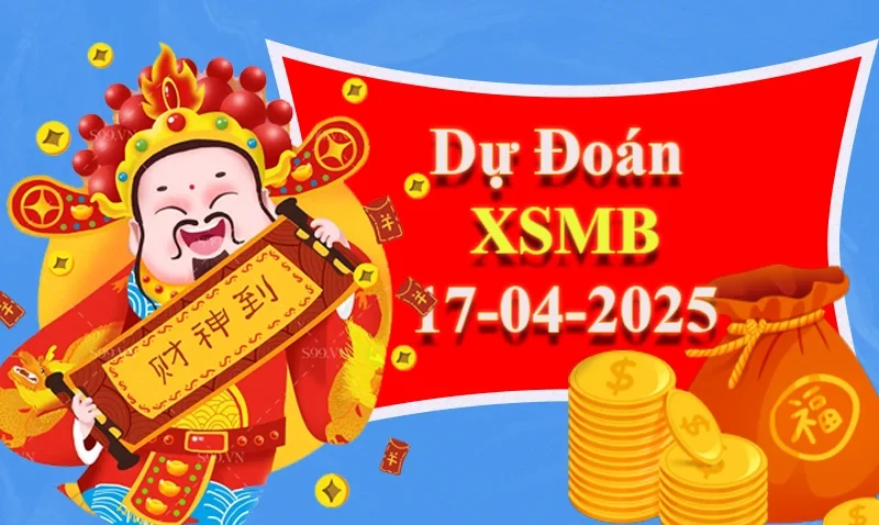 XO88 Dự đoán XSMB ngày 17/04 – Dự đoán XSMB hôm nay