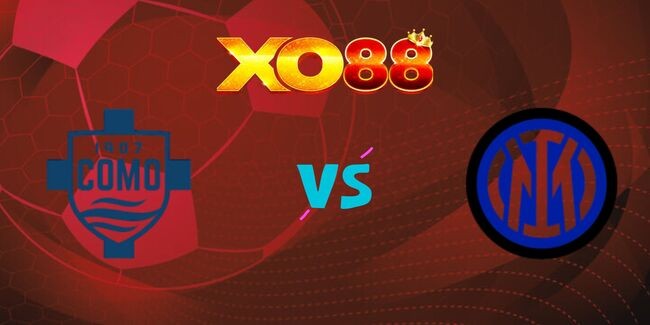 XO88 Nhận định soi kèo Como vs Inter Milan, 01h45 – 24/05/2025